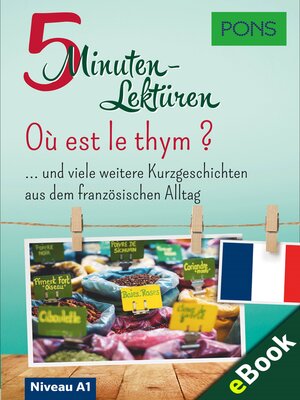 cover image of PONS 5-Minuten-Lektüre Französisch A1--Où est le thym ?